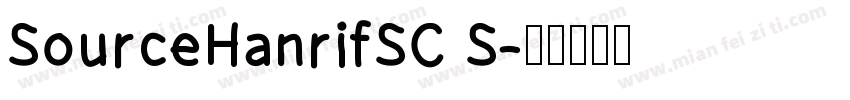SourceHanrifSC S字体转换